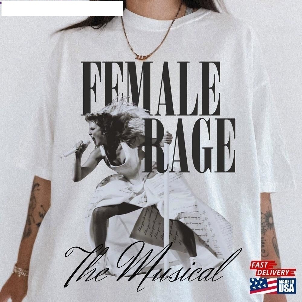 Female Rage The Musical Shirt Unisex Trending Tee Gift